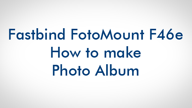 Fastbind FotoMount F46e